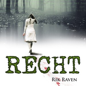 Recht - Rik Raven Recht - Rik Raven