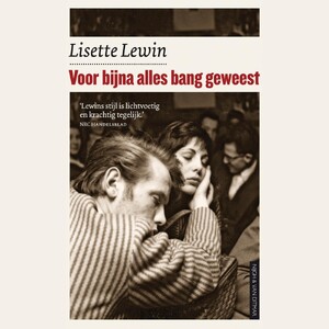 Voor bijna alles bang geweest - Lisette Lewin Voor bijna alles bang geweest - Lisette Lewin
