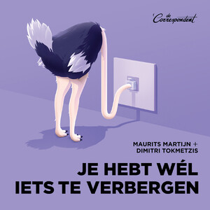 Je hebt wél iets te verbergen - Maurits Martijn, Dimitri Tokmetzis Je hebt wél iets te verbergen - Maurits Martijn, Dimitri Tokmetzis