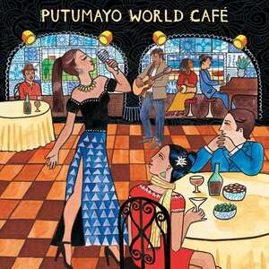 Putumayo Presents : World cafe - 