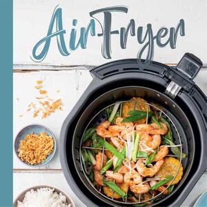 Airfryer - Danny Jansen, Patricia Snijders Airfryer - Danny Jansen, Patricia Snijders