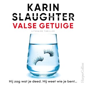 Valse getuige - Karin Slaughter Valse getuige - Karin Slaughter