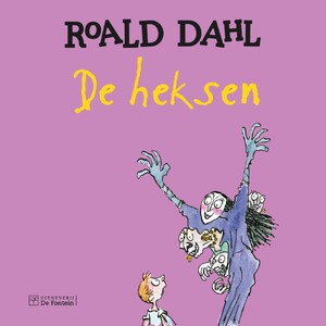 De heksen - Roald Dahl De heksen - Roald Dahl