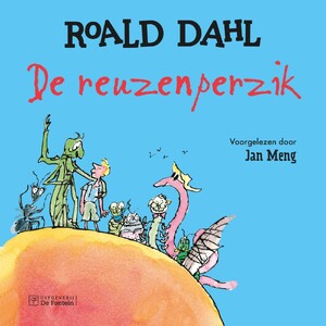 De reuzenperzik - Roald Dahl De reuzenperzik - Roald Dahl