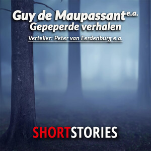 Gepeperde verhalen - Guy de Maupassant, M.R. James, Patricia McGerr, Cecil Scott Forester, H.G. Wells, Harlan Ellison, Henry Slesar, Robert G. Fuller, Ruth Rendell, Stanley Cohen, Tenith Lee, W. Somerset Maugham, Wsewolod Iwanow, Emile Gaboriau, Jacob Vis, James Holding, Kurt Vonnegut Gepeperde verhalen - Guy de Maupassant, M.R. James, Patricia McGerr, Cecil Scott Forester, H.G. Wells, Harlan Ellison, Henry Slesar, Robert G. Fuller, Ruth Rendell, Stanley Cohen, Tenith Lee, W. Somerset Maugham, Wsewolod Iwanow, Emile Gaboriau, Jacob Vis, James Holding, Kurt Vonnegut