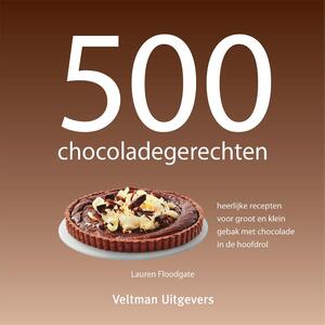 500 chocoladegerechten - L. Floodgate 500 chocoladegerechten - L. Floodgate