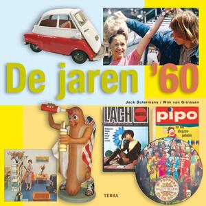 De jaren '60 - Jack Botermans, Wim van Grinsven De jaren '60 - Jack Botermans, Wim van Grinsven
