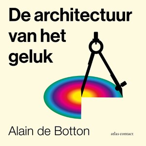 De architectuur van het geluk - Alain de Botton