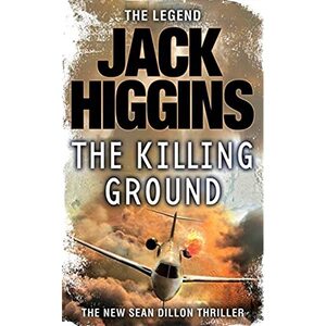 The Killing Ground - Jack Higgins The Killing Ground - Jack Higgins
