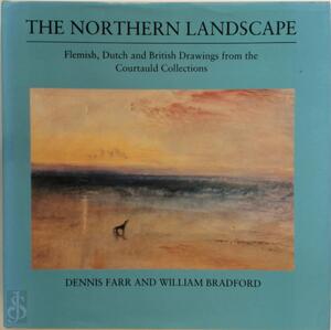 The Northern landscape - Dennis Farr, William Bradford, Courtauld Institute Galleries, Drawing Center (New York N.Y.) The Northern landscape - Dennis Farr, William Bradford, Courtauld Institute Galleries, Drawing Center (New York N.Y.)