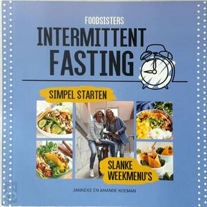 Intermittent fasting - Janneke Koeman, Amande Koeman Intermittent fasting - Janneke Koeman, Amande Koeman