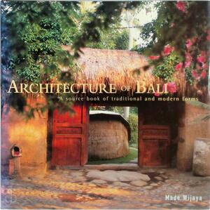Architecture of Bali - Made Wijaya