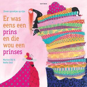 Er was eens een prins en die wou een prinses - Martine Bijl Er was eens een prins en die wou een prinses - Martine Bijl