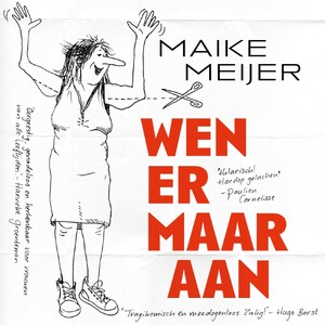 Wen er maar aan - Maike Meijer Wen er maar aan - Maike Meijer