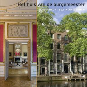 Het huis van de burgemeester - Coert Peter Krabbe, Hillie Smit Het huis van de burgemeester - Coert Peter Krabbe, Hillie Smit