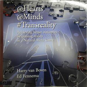 hearts minds transreality - Harry van Boven, Edwin Fennema