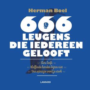 666 leugens die iedereen gelooft - Herman Boel 666 leugens die iedereen gelooft - Herman Boel