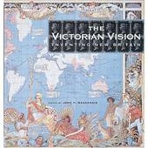 The Victorian vision - John M. Mackenzie