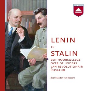 Lenin en Stalin - Maarten van Rossem Lenin en Stalin - Maarten van Rossem