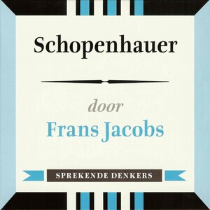Schopenhauer - Frans Jacobs Schopenhauer - Frans Jacobs