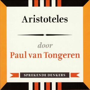 Aristoteles - Paul van Tongeren Aristoteles - Paul van Tongeren