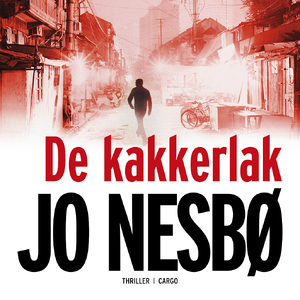 De kakkerlak - Jo Nesbø De kakkerlak - Jo Nesbø