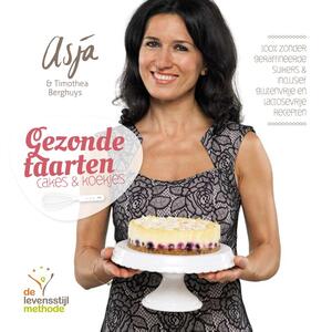 Gezonde taarten - cakes en koekjes - Asja Tsachigova, Timothea Berghuys Gezonde taarten - cakes en koekjes - Asja Tsachigova, Timothea Berghuys