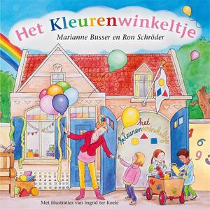 Het kleurenwinkeltje - Marianne Busser, Ron Schröder Het kleurenwinkeltje - Marianne Busser, Ron Schröder