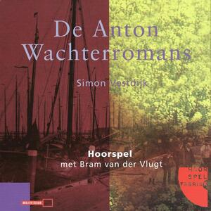 Anton Wachter romans - Simon Vestdijk Anton Wachter romans - Simon Vestdijk