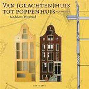 Van Grachten Huis Tot Poppenhuis Madelon Oostwoud Isbn 9789021320960 De Slegte