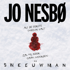 De sneeuwman - Jo Nesbø De sneeuwman - Jo Nesbø