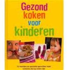 Gezond koken voor kinderen - Sarah Banbery Gezond koken voor kinderen - Sarah Banbery