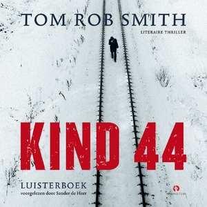 Kind 44 - Tom Rob Smith Kind 44 - Tom Rob Smith