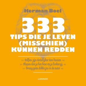 333 tips die je leven (misschien) kunnen redden - Herman Boel 333 tips die je leven (misschien) kunnen redden - Herman Boel