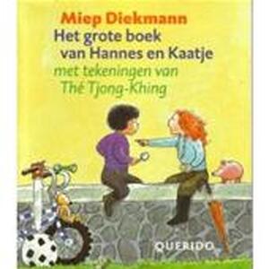 Het grote boek van Hannes en Kaatje - Miep Diekmann, The (Tjong Khing) Het grote boek van Hannes en Kaatje - Miep Diekmann, The (Tjong Khing)