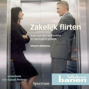 Zakelijk flirten - Mirjam Wiersma Zakelijk flirten - Mirjam Wiersma