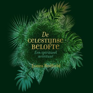 De Celestijnse belofte - James Redfield De Celestijnse belofte - James Redfield