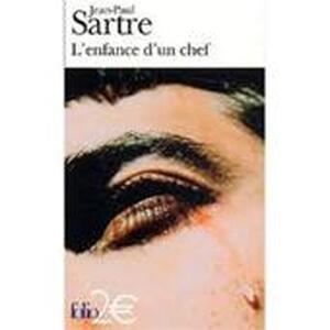 L'enfance d'un chef - Jean-Paul Sartre L'enfance d'un chef - Jean-Paul Sartre