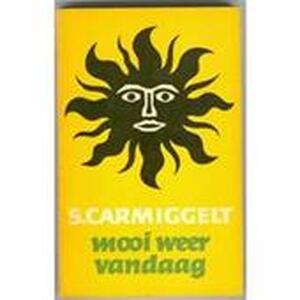 Mooi Weer Vandaag S Carmiggelt Isbn 9789029510127 De Slegte