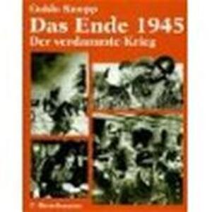 Der verdammte Krieg - Guido Knopp, Rudolf Gültner Der verdammte Krieg - Guido Knopp, Rudolf Gültner