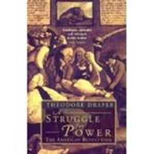 A struggle for power - Theodore Draper