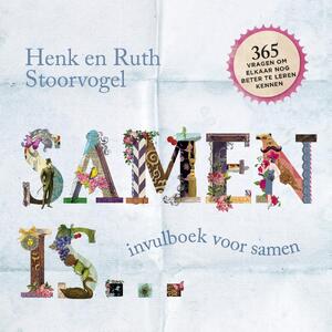 Samen is... - Henk Stoorvogel, Ruth Stoorvogel Samen is... - Henk Stoorvogel, Ruth Stoorvogel