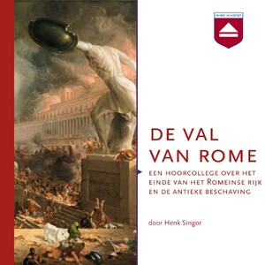 De val van Rome - Henk Singor De val van Rome - Henk Singor