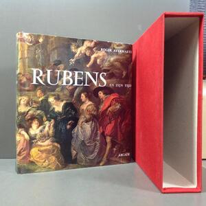 Rubens en zijn tijd - Roger Avermaete, Sir Peter Paul Rubens Rubens en zijn tijd - Roger Avermaete, Sir Peter Paul Rubens