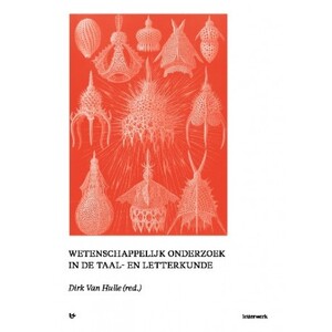Wetenschappelijk onderzoek in de taal- en letterkunde - Dirk (Red.) Van Hulle Wetenschappelijk onderzoek in de taal- en letterkunde - Dirk (Red.) Van Hulle