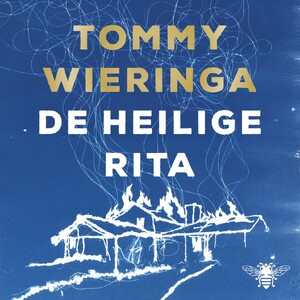 De heilige Rita - Tommy Wieringa De heilige Rita - Tommy Wieringa