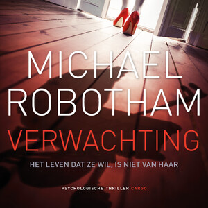 Verwachting - Michael Robotham Verwachting - Michael Robotham