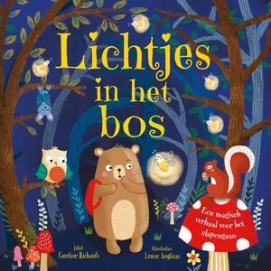 Lichtjes in het bos - Caroline Richards Lichtjes in het bos - Caroline Richards