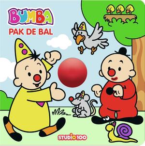 Bumba : kartonboek met rollende bal - Pak de bal ! - Gert Verhulst Bumba : kartonboek met rollende bal - Pak de bal ! - Gert Verhulst
