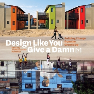 Design like you give a damn 2 - Architecture For Humanity Design like you give a damn 2 - Architecture For Humanity